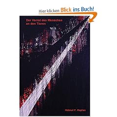Der Verrat des Menschen an den Tieren