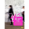 16 ans et des poussi�res
