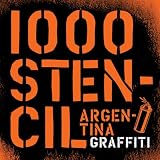 1000 Stencil Argentina Graffitti