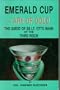 Emerald Cup Ark of Gold: Quest of Ss Lieutenant Otto Rahn