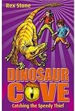 Catching the Speedy Thief: Dinosaur Cove 5