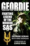 Review The History Press Ltd  / Geordie: Fighting Legend of the Modern SAS