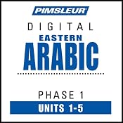 Arabic (East) Phase 1, Unit 01-05: Learn to Speak and Understand Eastern Arabic with Pimsleur Language Programs | [Pimsleur]