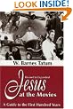 Jesus at the Movies: A Guide to the First Hundred Years