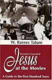 Jesus at the Movies: A Guide to the First Hundred Years