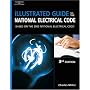 Illustrated Guide to the NEC: Based on the 2005 National Electrical Code