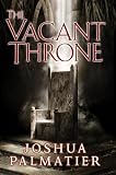 The Vacant Throne (Throne of Amenkor)