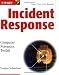 Incident Response: Computer Forensics Toolkit