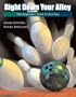 Right Down Your Alley: The Beginner's Book of Bowling (Wadsworth Activities)