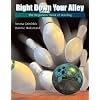 Right Down Your Alley: The Beginner's Book of Bowling (Wadsworth Activities)