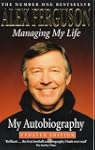 Managing My Life: My Autobiography: T...