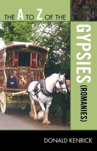 The A to Z of the Gypsies (Romanies) (The A to Z Guide Series)