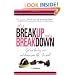 It's A Breakup Not A Breakdown: Get over the big one and change your life - for good!