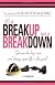 It's a Breakup Not a Breakdown: Get over the big one and change your life - for good!