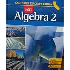 Algebra 2 (California Teacher's Edition) by Holt