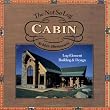 Not So Log Cabin, The
