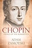 Chopin : prince of the romantics
