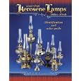 Center-Draft Kerosene Lamps, 1884-1940: Identification and Value Guide