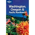 Lonely Planet Washington, Oregon & the Pacific Northwest (Lonely Planet Travel Guides)