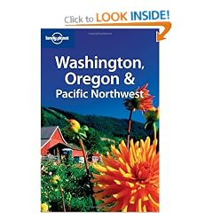 Washington, Oregon and the Pacific Northwest (Lonely Planet Country & Regional Guides)