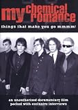  : My Chemical Romance: Things That Make You Go MMmm!