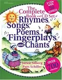 The Complete Book and CD Set of Rhymes, Songs, Poems, Fingerplays, and Chants