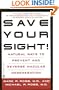 Save Your Sight! : Natural Ways to Prevent and Reverse Macular Degeneration
