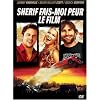 Sh�rif fais-moi peur, le film