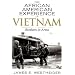 The African American Experience in Vietnam: Brothers in Arms (The African American History Series)