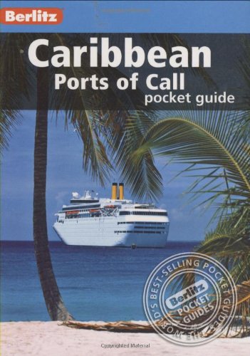 Berlitz: Caribbean Ports of Call Pocket Guide (Berlitz Pocket guides)