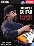 Funk/R & B Guitar: Creative Solos, Grooves & Sounds