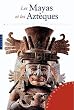 Mayas et Azt�ques