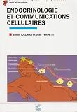 ENDOCRINOLOGIE ET COMMUNICATIONS CELLULAIRES ENDOCRINOLOGIE ET COMMUNICATIONS CELLULAIRES
