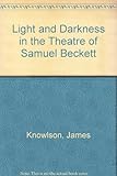 Light and darkness in the theatre of Samuel Beckett
