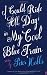 I Could Ride All Day In My Cool Blue Train