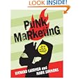 Punk Marketing: Get Off Your Ass and Join the Revolution