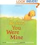 Before You Were Mine