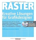 Raster - Kreative L&ouml;sungen f&uuml;r Grafikdesigner (mit CD) - Lucienne Roberts