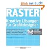 Raster - Kreative L�sungen f�r Grafikdesigner (mit CD)