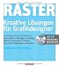 Raster - Kreative Lösungen für Grafikdesigner (mit CD)