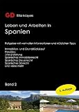 Details zu "Leben und Arbeiten in Spanien 2: Ratgeber mit wertvollen Informationen und nützlichen Tipps. Immobilien- und Grundstückskauf, Hausbau, (Ver-) Mietung, ... Spanisches Erbrecht und vieles mehr" Details zu "Leben und Arbeiten in Spanien 2: Ratgeber mit wertvollen Informationen und nützlichen Tipps. Immobilien- und Grundstückskauf, Hausbau, (Ver-) Mietung, ... Spanisches Erbrecht und vieles mehr"