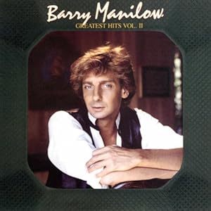 Barry Manilow Barry Manilow Greatest Hits, Vol. 2 Music