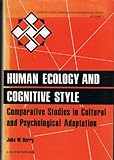 Human ecology and cognitive style : comparative studies in cultural and psychological adaptation
