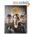 The Hunger Games. Die Tribute von Panem: Das offizielle Buch zum Film