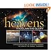 The Heavens Proclaim His Glory: A Spectacular View of Creation Through the Lens of the NASA Hubble Telescope