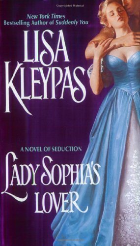 Lady Sophia's Lover (Bow Street, Book 2) by Kleypas, Lisa(June 4, 2002) Mass Market Paperback