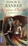 Le Râmâyana, Tome 1 : Le prince d\'Ayodiâ