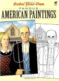 Color Your Own Famous American Paintings (Dover Art Coloring Book)