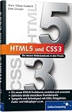 HTML5 und CSS3: Die neuen Webstandards in der Praxis (Galileo Computing) HTML5 und CSS3: Die neuen Webstandards in der Praxis (Galileo Computing)