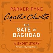 The Gate of Baghdad: A Short Story | [Agatha Christie]